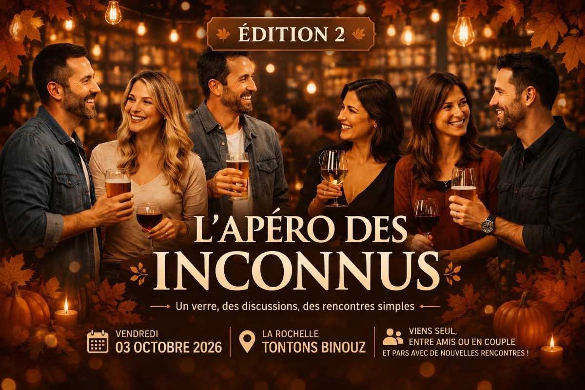🍻 L’APÉRO DES INCONNUS - LA ROCHELLE #2