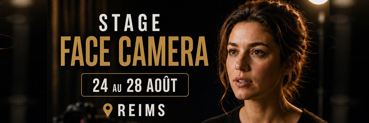Stage de 35h "Etre acteur face caméra "